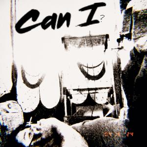 Can I? (feat. Tazo Santanna) [Explicit]