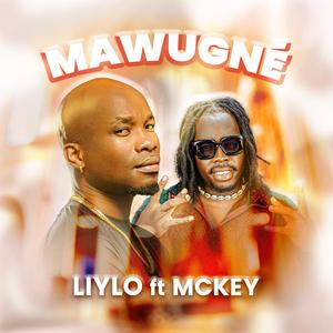 MAWUGNÉ (feat. Mc Key) (Explicit)