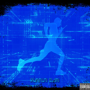 Runnin Man (Explicit)