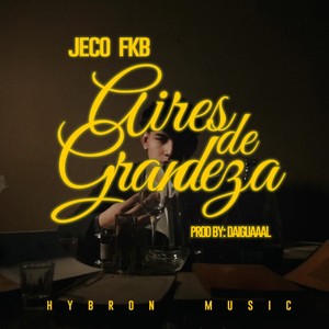 Aires de Grandeza (Explicit)