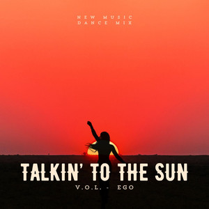 Talkin' To The Sun