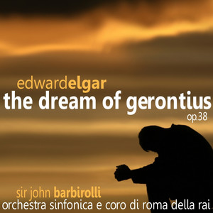 Elgar: The Dream of Gerontius Op. 38