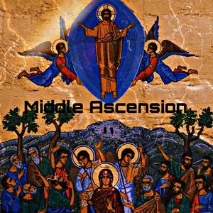 Middle Ascension (Explicit)
