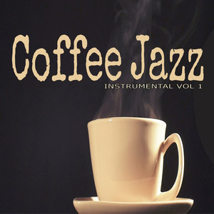 Coffee Jazz (Instrumental) (Vol. 1)