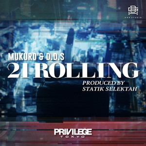 21 ROLLING (feat. MuKuRo & D.D.S THE SUKE) [Explicit]