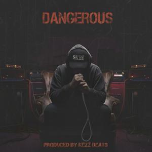 Dangerous