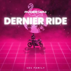 Dernier Ride (Explicit)