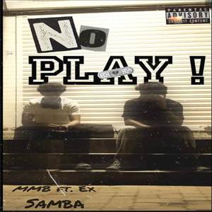 No Play (Explicit)