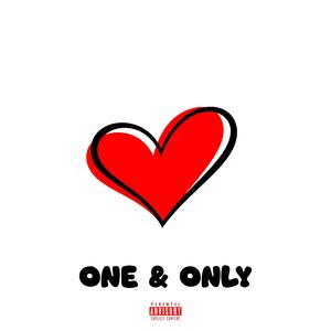One & Only (feat. King Kash) (Explicit)