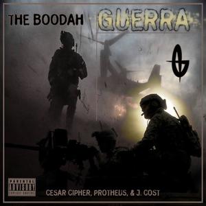 Guerra(feat. El Boodah, Cesar Cipher, Protheus & J. Cost) (Explicit)