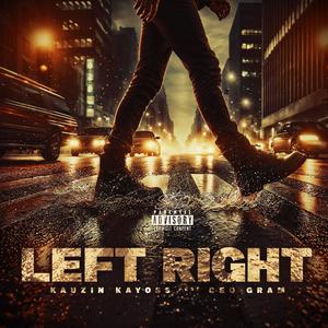 LEFT RIGHT (feat. Ceo Gram) (Explicit)