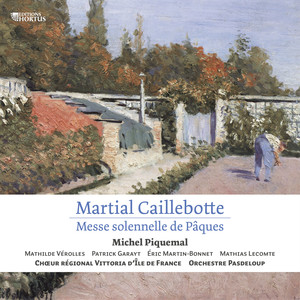 Martial Caillebotte: Messe solennelle de Pâques