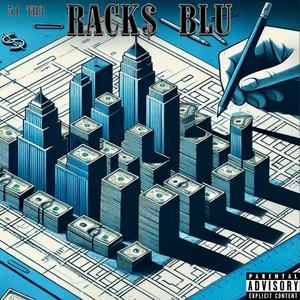 Rack$ Blu (feat. Limitless Q, T $tizz & J INFINITI) (Explicit)