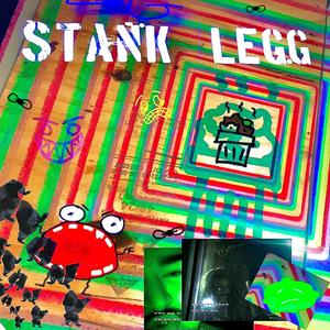 STANK LEGG (feat. 6RIPS, meda & Muddy Troubles) [Explicit]