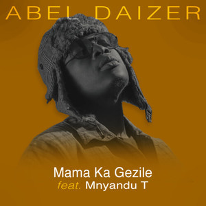 Mama Ka Gezile