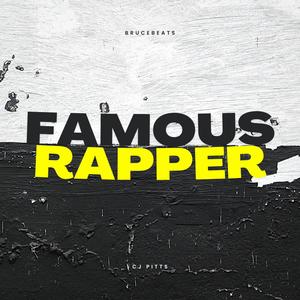 Famous Rapper (feat. CJ Pitts) (Explicit)