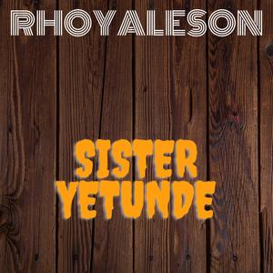 Sister yetunde (Explicit)