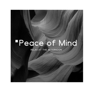 Peace of Mind – Relax at the Afternoon