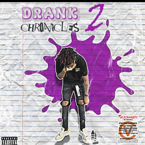 Drank Chronicles 2 (Explicit)