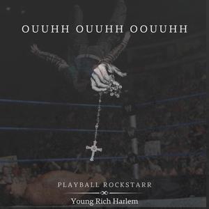 OUUHH OUUHH OUUHH (feat. YOUNGRICHHARLEM) [Explicit]