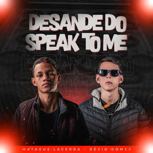 DESANDE DO SPEAK TO ME (Explicit)