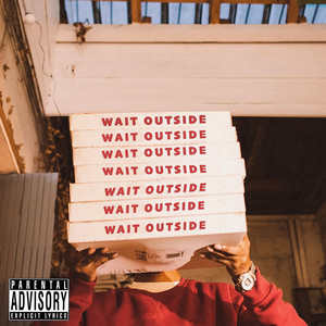 wait outside (Explicit)