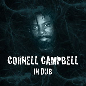 Cornell Campbell in Dub