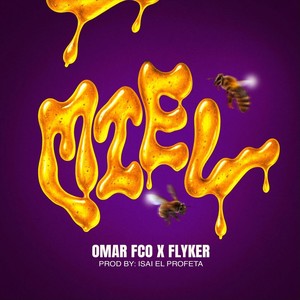 Miel (feat. Flyker & Isai El Profeta)
