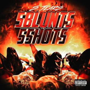 5 Blunts & 5 Shots (Explicit)