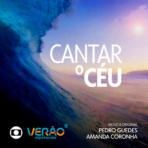 Cantar o Céu - Música Original de Pedro Guedes e Amanda Coronha