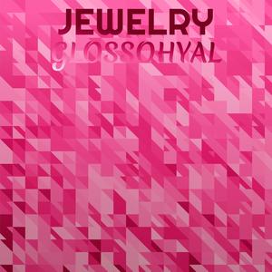 Jewelry Glossohyal