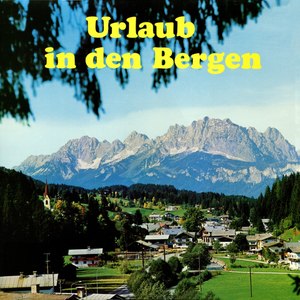 Urlaub in den Bergen