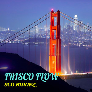 Frisco Flow (Explicit)