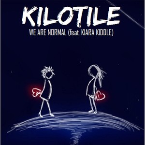 We Are Normal (feat. Kiara Kiddle)