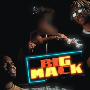 BIG MACK (feat. Kenndog) (Explicit)