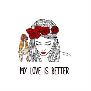 My Love Is Better