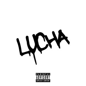 Lucha (Explicit)