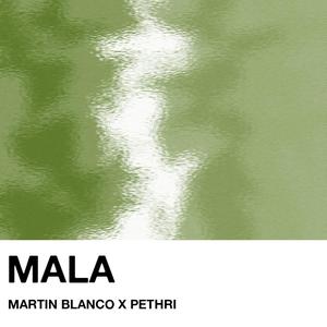 MALA (feat. PETHRI)