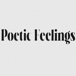 Poetic Feelings (Explicit)