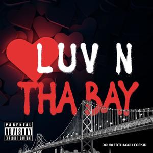 Luv'N Tha Bay (Explicit)