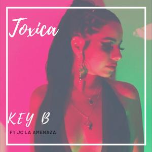 Toxica (feat. JC la Amenaza)