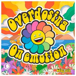 Overdosing On Emotion (feat. Cami Nyx)