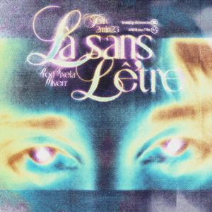 La sans L'être (feat. tofik) [Explicit]