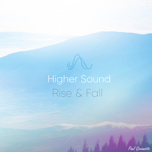 Rise & Fall - Higher Sound (Guided)