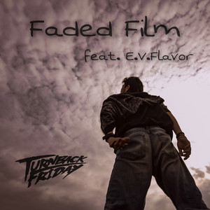 Faded Film (feat. E.V.Flavor)