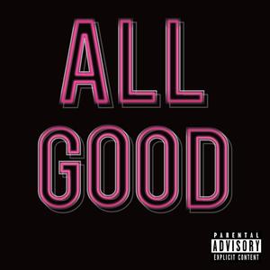 All Good (feat. AAG Lil Keith)