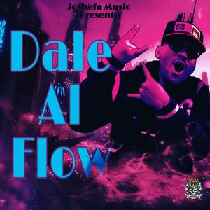 Dale Al Flow (Explicit)