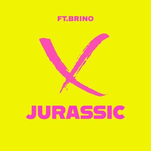 Jurassic (feat. Brino) [Explicit]