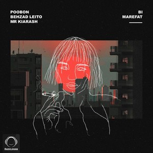 Bi Marefat(feat. Behzad Leito & Mr Kiarash)