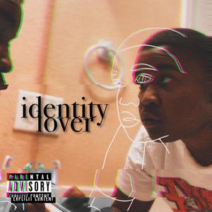 Identity Lover (Explicit)